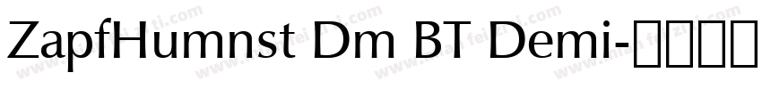 ZapfHumnst Dm BT Demi字体转换